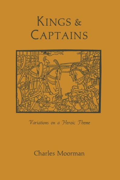 Kings And Captains: Variations On A Heroic Theme