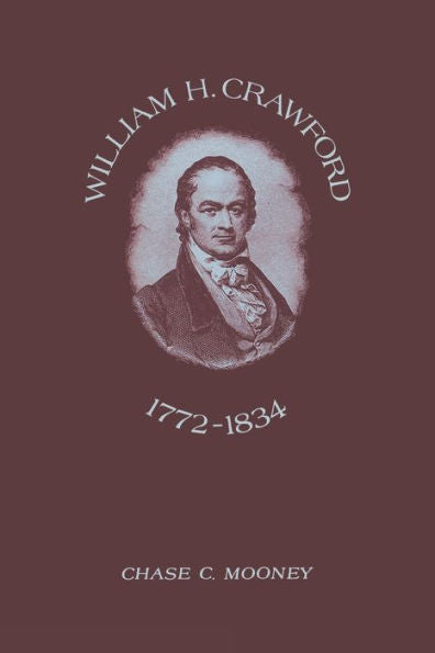 William H. Crawford: 1772–1834