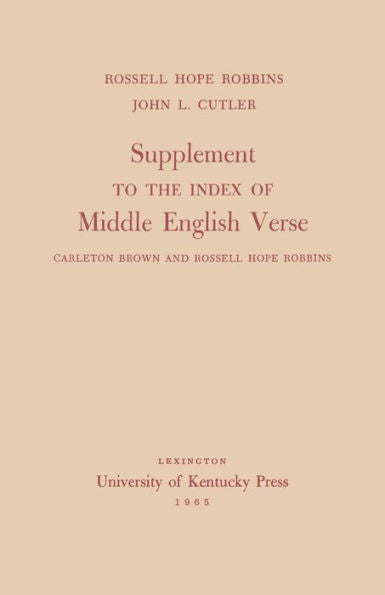 Supplement To The Index Of Middle English Verse: Carleton Brown And Rossell Hope Robbins