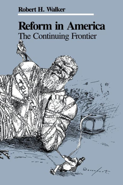 Reform In America: The Continuing Frontier