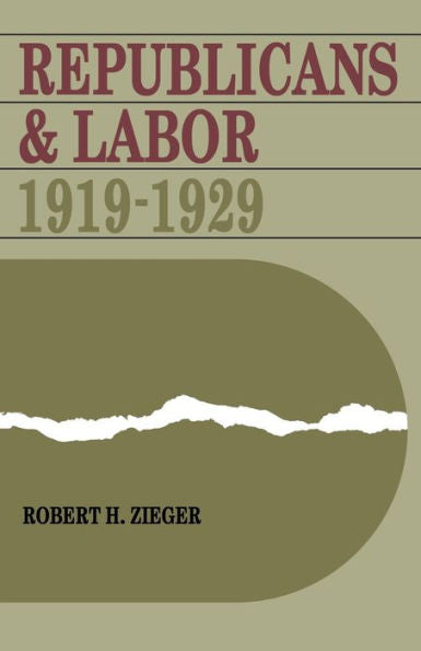 Republicans And Labor: 1919–1929