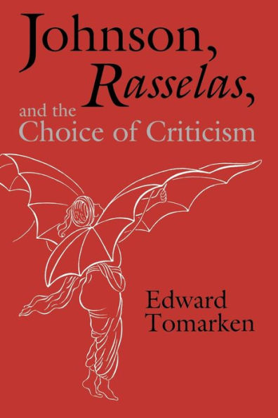 Johnson, Rasselas, And The Choice Of Criticism
