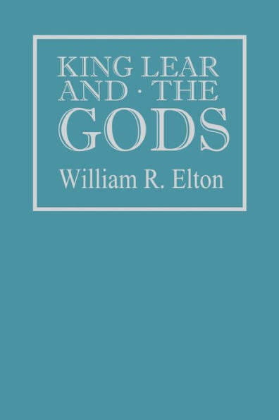 King Lear And The Gods