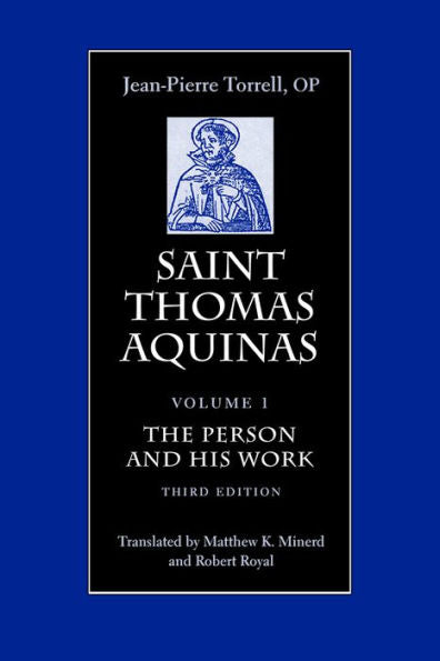 Saint Thomas Aquinas: The Person And His Work (St Thomas Aquinas In Translation)