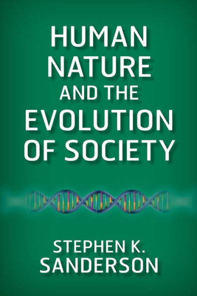 Human Nature And The Evolution Of Society