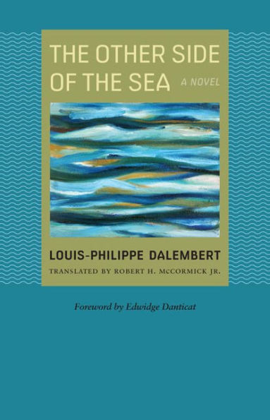The Other Side Of The Sea (Caraf Books: Caribbean And African Literature Translated From French)