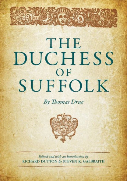 The Duchess Of Suffolk (Early Modern Drama Texts)