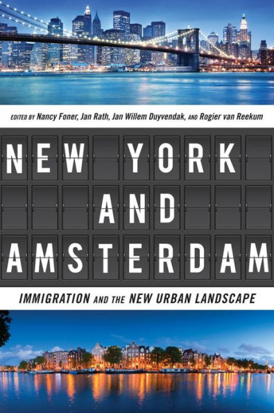 New York And Amsterdam: Immigration And The New Urban Landscape