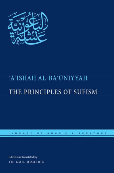The Principles Of Sufism (Library Of Arabic Literature, 23)