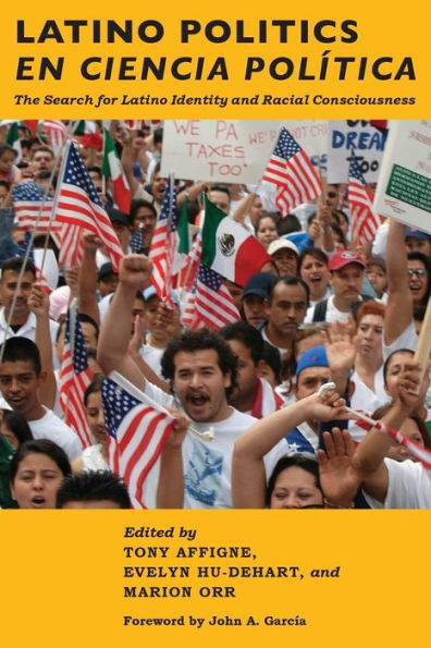 Latino Politics En Ciencia Política: The Search For Latino Identity And Racial Consciousness