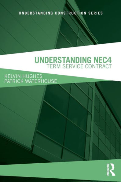 Understanding Nec4: Term Service Contract (Understanding Construction)