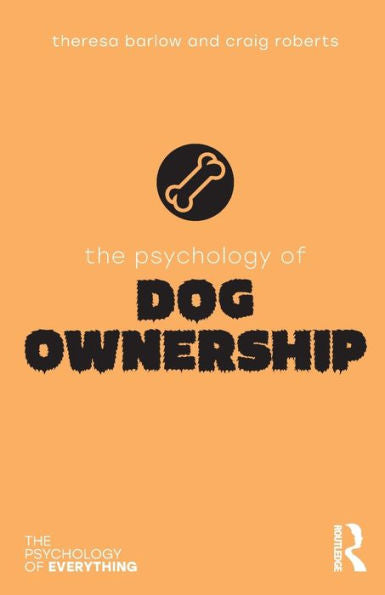 The Psychology Of Dog Ownership (The Psychology Of Everything)