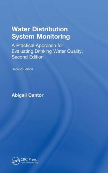 Water Distribution System Monitoring: A Practical Approach For Evaluating Drinking Water Quality