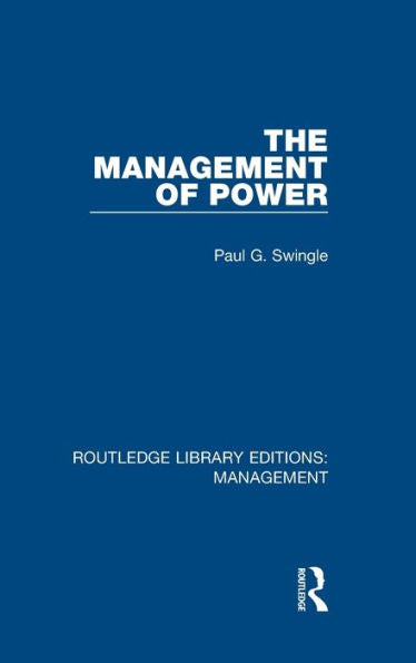 The Management Of Power (Routledge Library Editions: Management)