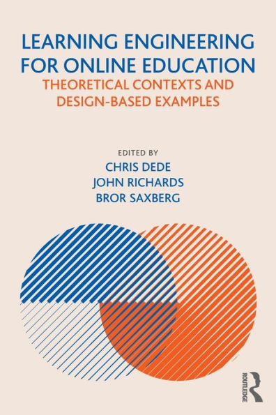 Learning Engineering For Online Education: Theoretical Contexts And Design-Based Examples