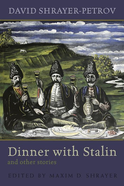 Dinner With Stalin And Other Stories (Library Of Modern Jewish Literature)