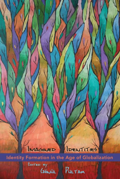 Imagined Identities: Identity Formation In The Age Of Globalization