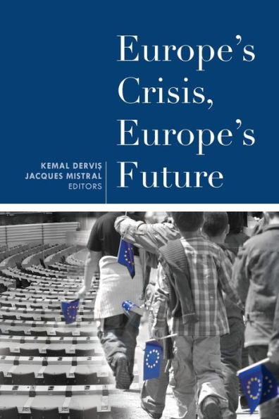 Europe'S Crisis, Europe'S Future