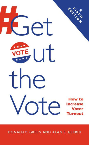 Get Out The Vote: How To Increase Voter Turnout