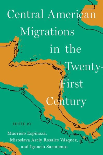 Central American Migrations In The Twenty-First Century