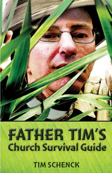 Father Tim'S Church Survival Guide