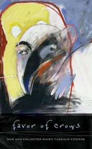 Favor Of Crows: New And Collected Haiku (Wesleyan Poetry Series)