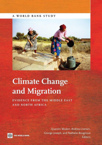 Climate Change And Migration: Evidence From The Middle East And North Africa (World Bank Study)