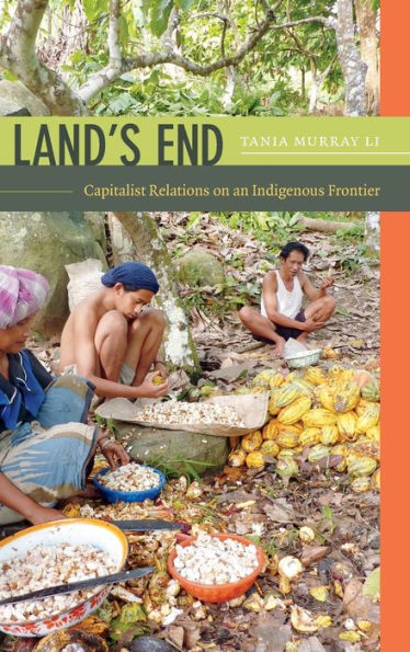 Land'S End: Capitalist Relations On An Indigenous Frontier