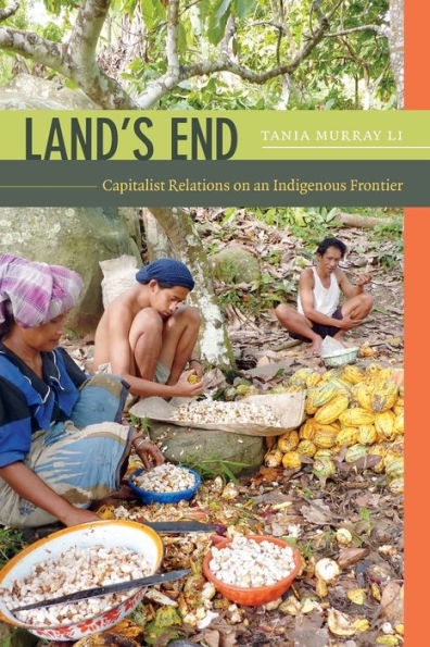Land'S End: Capitalist Relations On An Indigenous Frontier