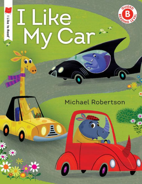 I Like My Car (I Like To Read)