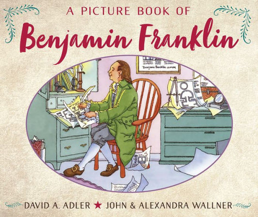 A Picture Book Of Benjamin Franklin (Picture Book Biography)