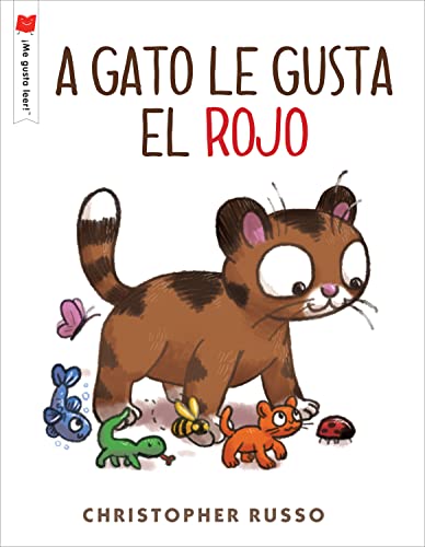 A Gato Le Gusta El Rojo (?Me Gusta Leer!) (Spanish Edition)