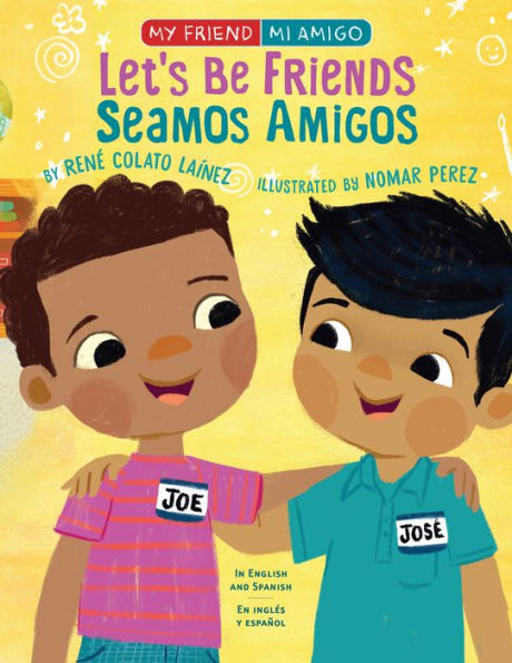 Let's Be Friends / Seamos Amigos: In English And Spanish / En Ingles Y Espa?ol (My Friend, Mi Amigo) - 9780823454235