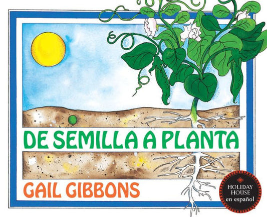 De Semilla A Planta (Spanish Edition)