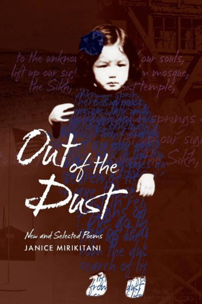 Out Of The Dust: New And Selected Poems (Intersections: Asian And Pacific American Transcultural Studies, 44)