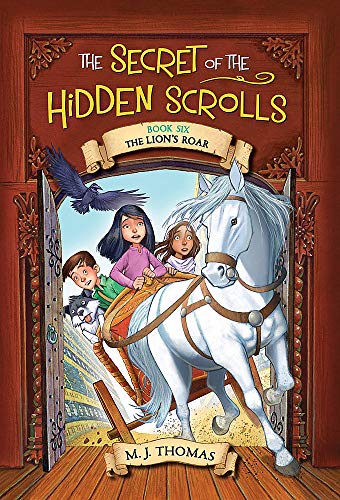The Secret of the Hidden Scrolls: The Lion's Roar, Book 6