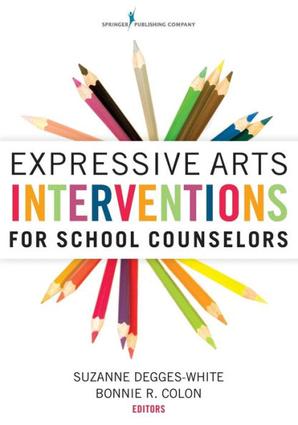 Expressive Arts Interventions For School Counselors