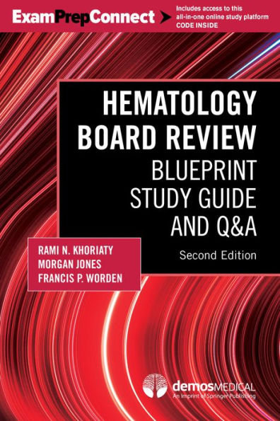 Hematology Board Review: Blueprint Study Guide And Q&A