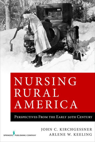 Nursing Rural America: Perspectives From The Early 20Th Century