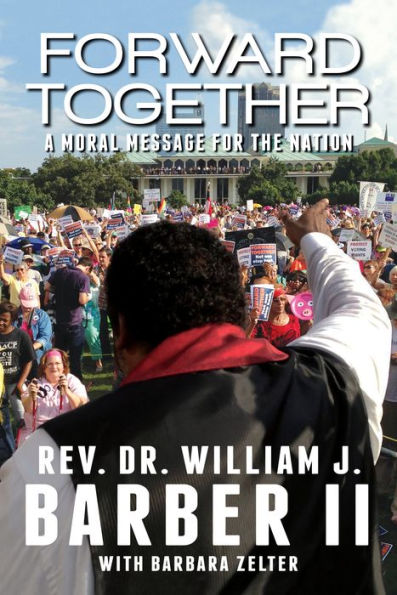 Forward Together: A Moral Message For The Nation