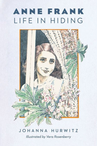 Anne Frank: Life In Hiding