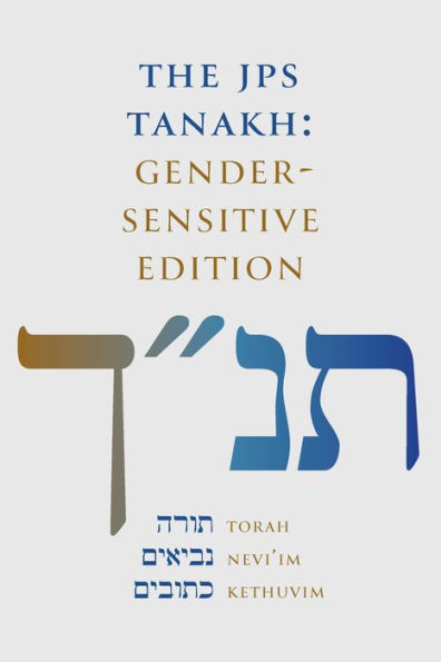 The Jps Tanakh: Gender-Sensitive Edition