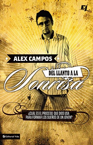 Del Llanto A La Sonrisa (Especialidades Juveniles) (Spanish Edition)