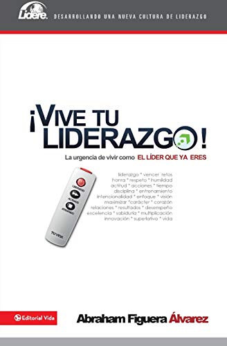 Vive tu liderazgo (Lidere) (Spanish Edition)