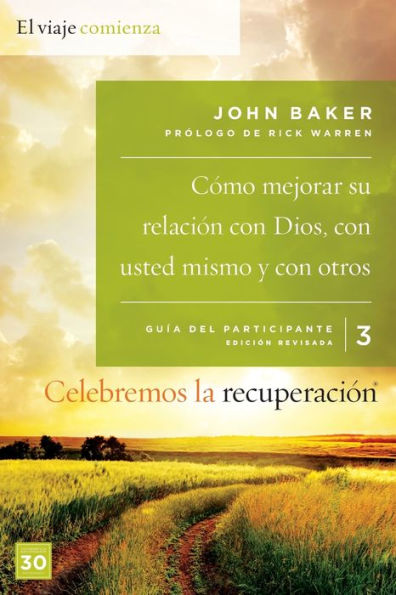 Celebremos La Recuperación Guía 3: Cómo Mejorar Su Relación Con Dios, Con Usted Mismo Y Con Otros: Un Programa De Recuperación Basado En Ocho Principios De Las Bienaventuranzas (Spanish Edition)