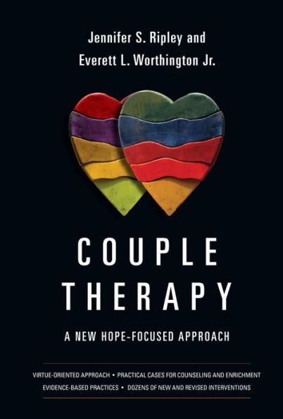 Couple Therapy: A New Hope-Focused Approach (Christian Association For Psychological Studies Books)