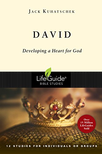 David: Developing A Heart For God (Lifeguide Bible Studies)