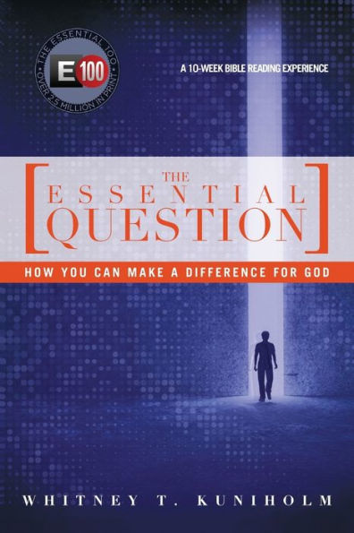 The Essential Question: How You Can Make A Difference For God