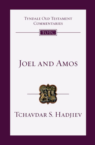 Joel And Amos: An Introduction And Commentary (Tyndale Old Testament Commentaries)