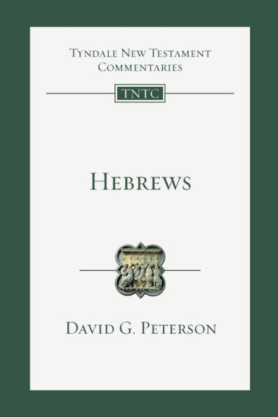 Hebrews: An Introduction And Commentary (Volume 15) (Tyndale New Testament Commentaries)